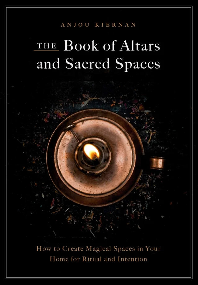 Book of Altars and Sacred Spaces: Create Magical Spaces