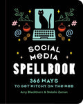 Social Media Spellbook: 366 Ways To Get Witchy On The Web