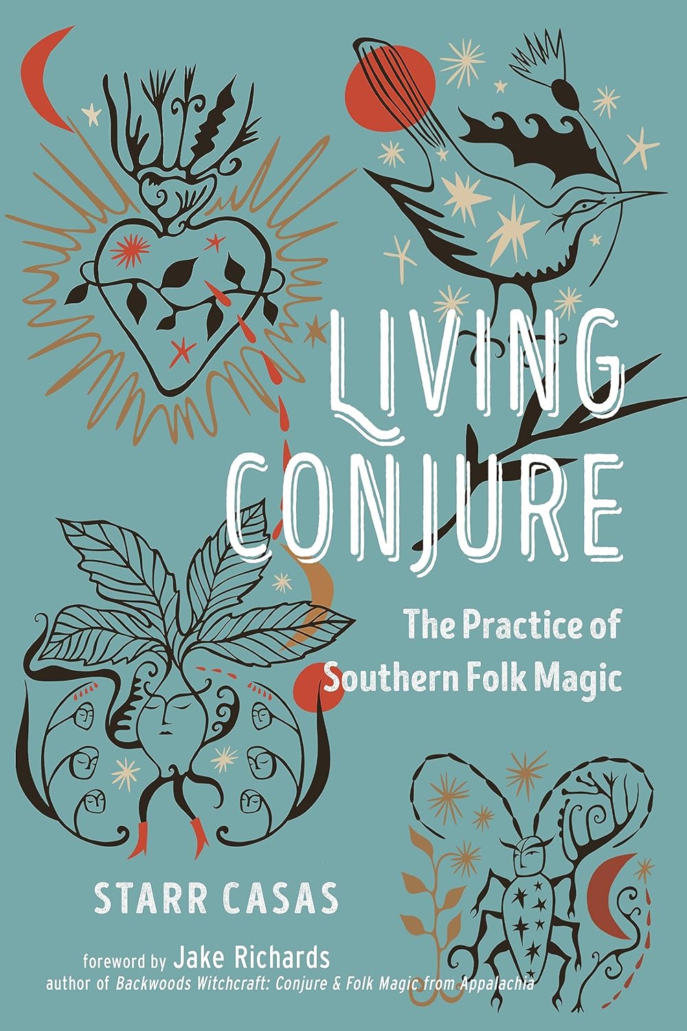 Living Conjure: the Practice of Southern Folk Magic