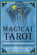 Magical Tarot: Your Essential Guide To Reading the Cards