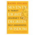 Seventy-Eight Degrees of Wisdom