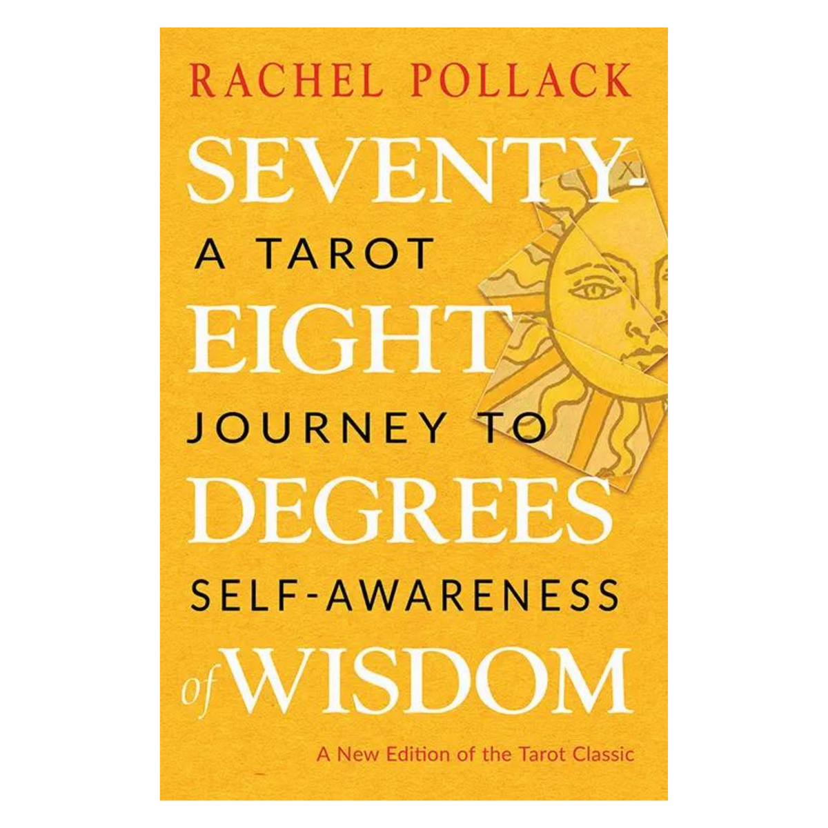 Seventy-Eight Degrees of Wisdom